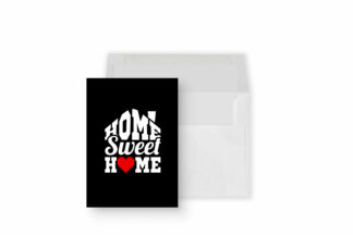 Home Sweet Home - Greeting Cards